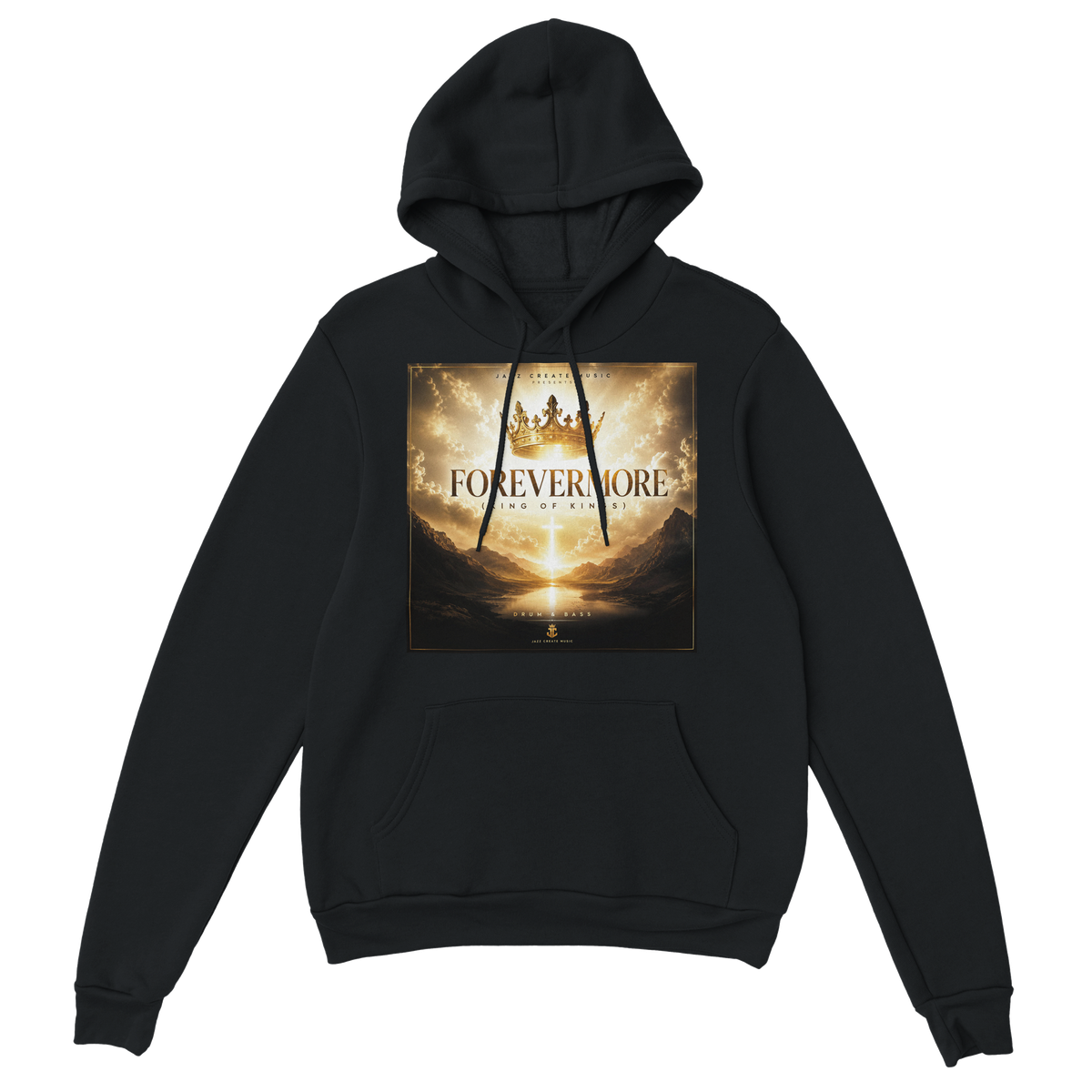 Forevermore (King Of Kings) - Classic Unisex Pullover Hoodie