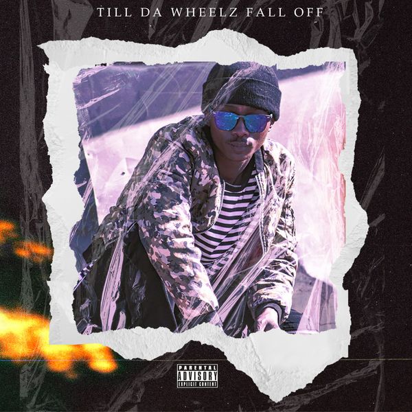 Till Da Wheelz Fall Off.