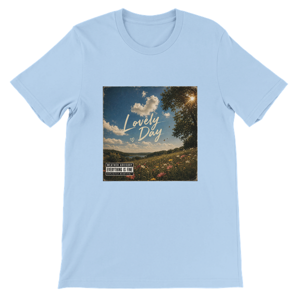 It's A Lovely Day - Unisex T-Shirt