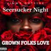 Jimmy Outside Presents Seersucker Night Grown Folks Love
