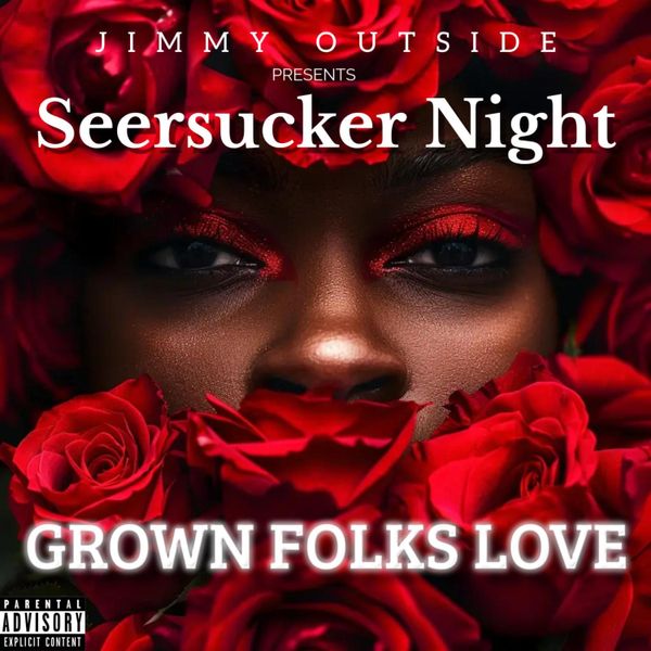 Jimmy Outside Presents Seersucker Night Grown Folks Love