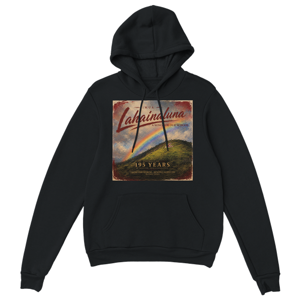 Imua Lahainaluna - Classic Unisex Pullover Hoodie