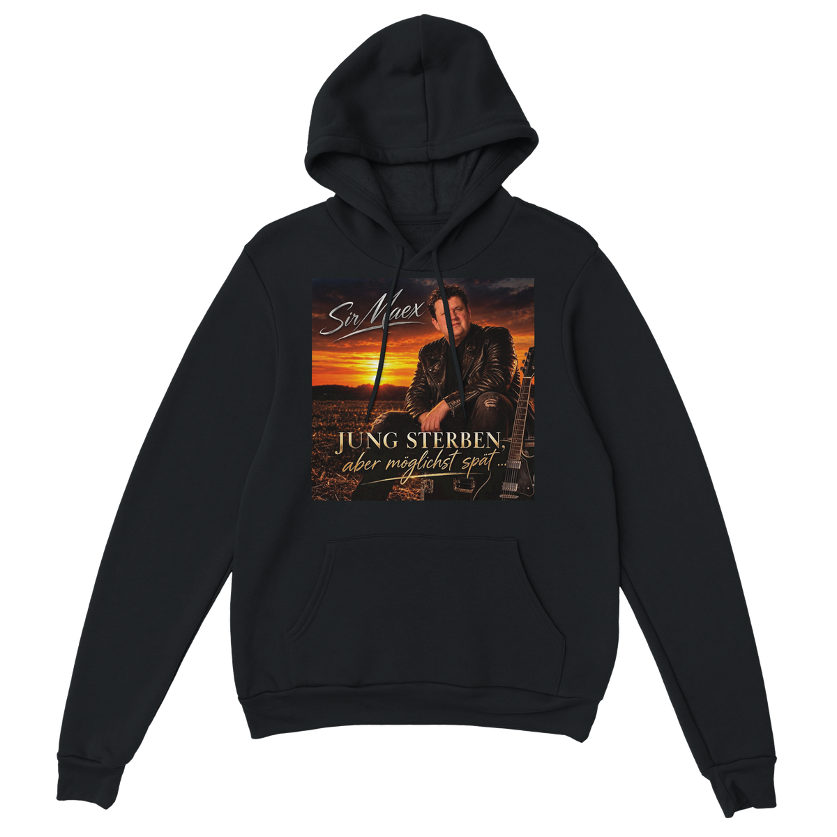 Jung sterben, aber moeglichst spaet - Classic Unisex Pullover Hoodie