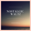Nostalgic Waltz