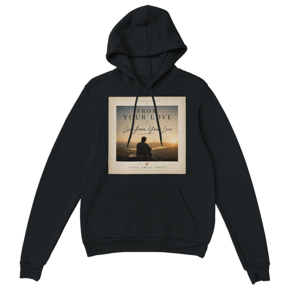 Live From Your Love - Classic Unisex Pullover Hoodie