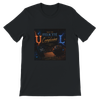 No te felicité en tu cumpleaños - Unisex T-Shirt