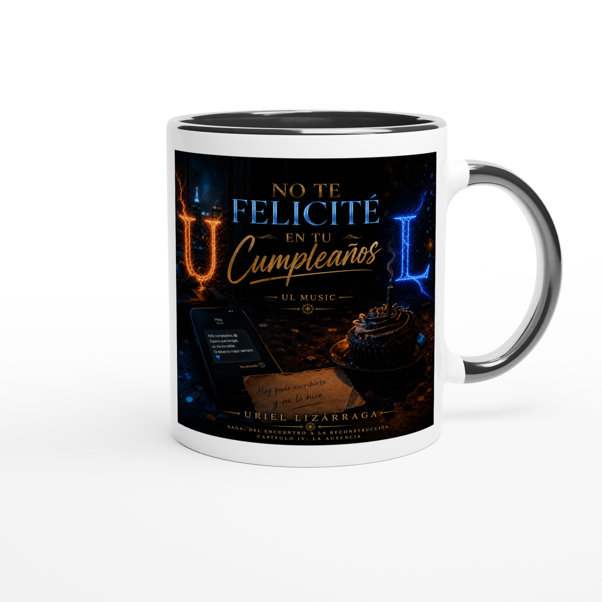 No te felicité en tu cumpleaños - Ceramic Mug