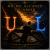 Póster oficial - No me alcanzó tu amor