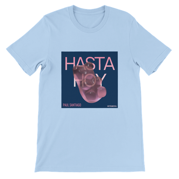 Hasta Hoy - Unisex T-Shirt