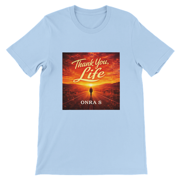 Thank You Life - Unisex T-Shirt