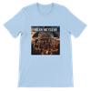 Mean Me Clear - Unisex T-Shirt