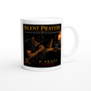 Silent Prayers - Ceramic Mug