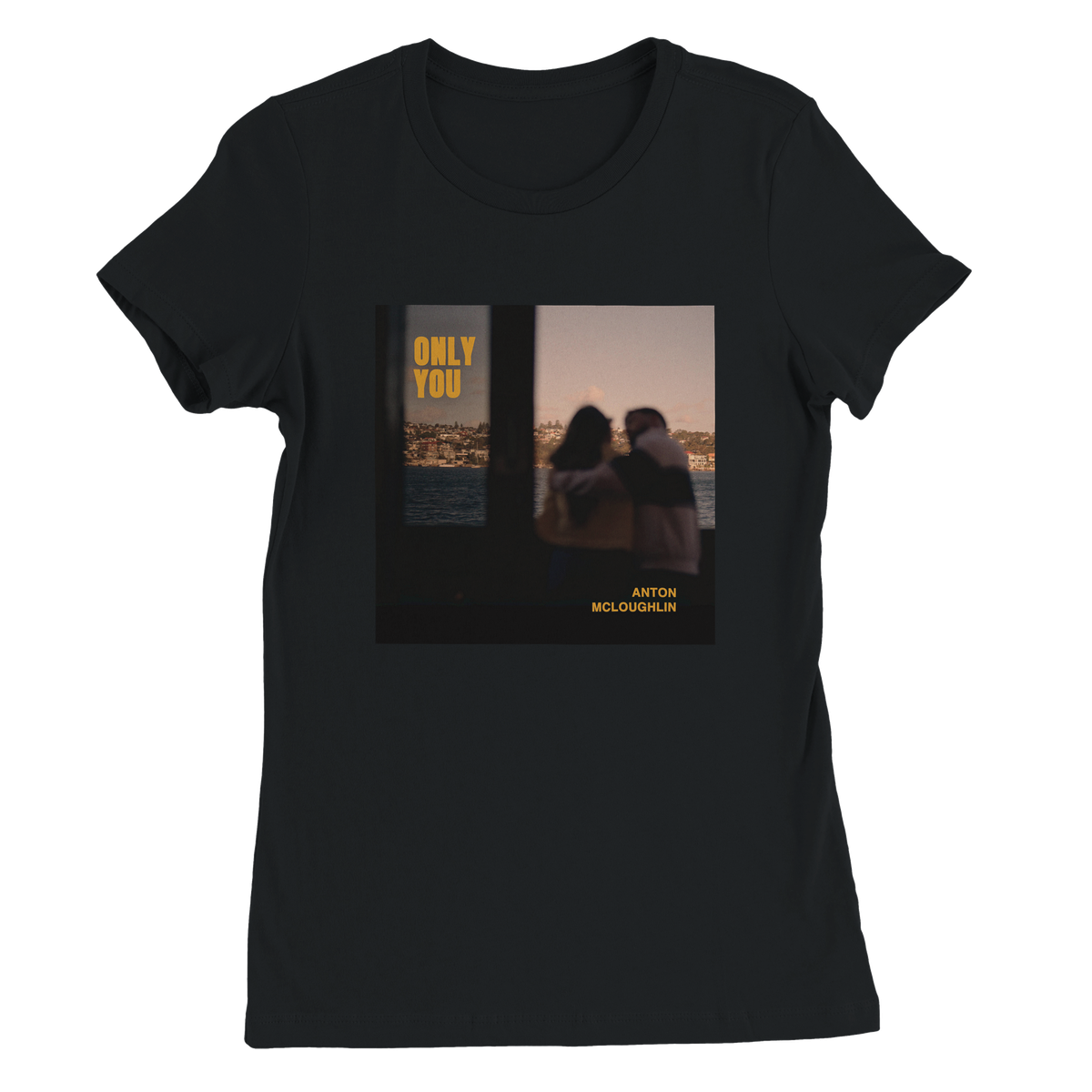Only You - Women’s Cut T-Shirt