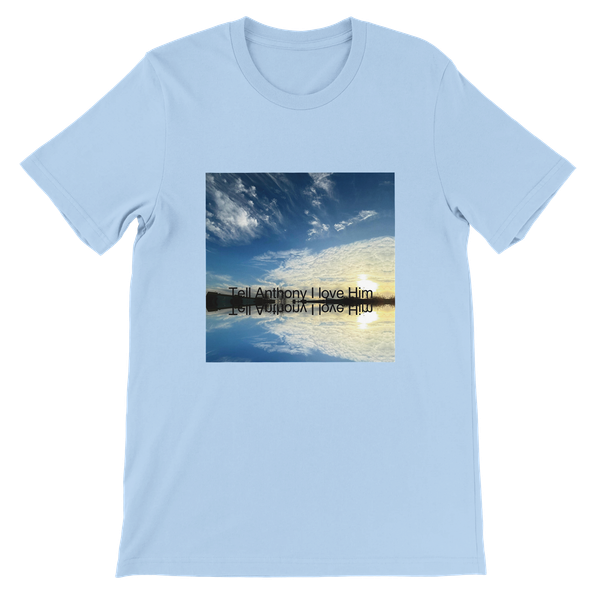 Tell Anthony I Love Him - Unisex T-Shirt