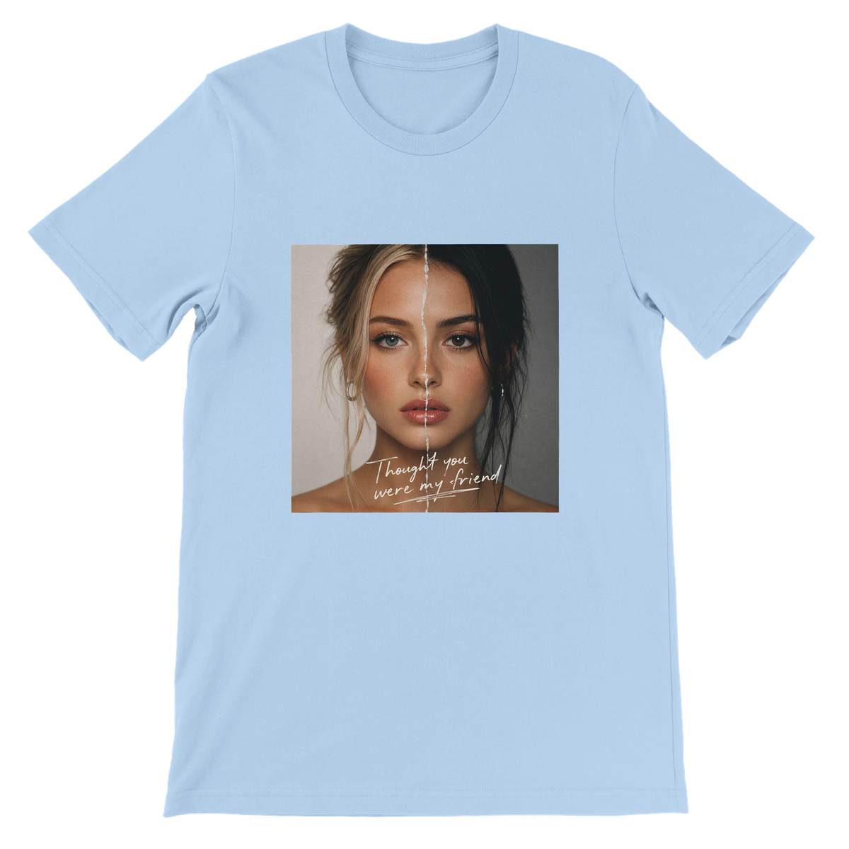 Thought You Were My Friend - Unisex T-Shirt