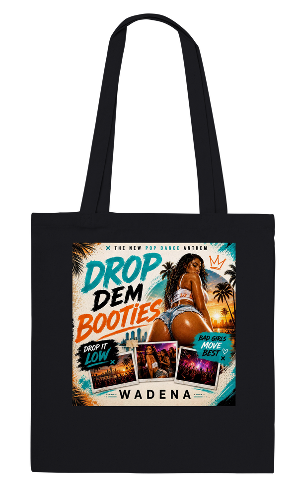 Drop Dem Booties (Club remix) - Tote bag