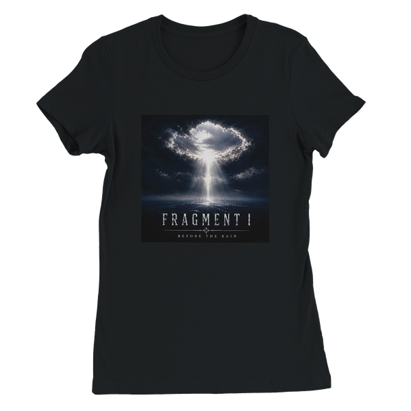 Fragment I: Before The Rain - Women’s Cut T-Shirt