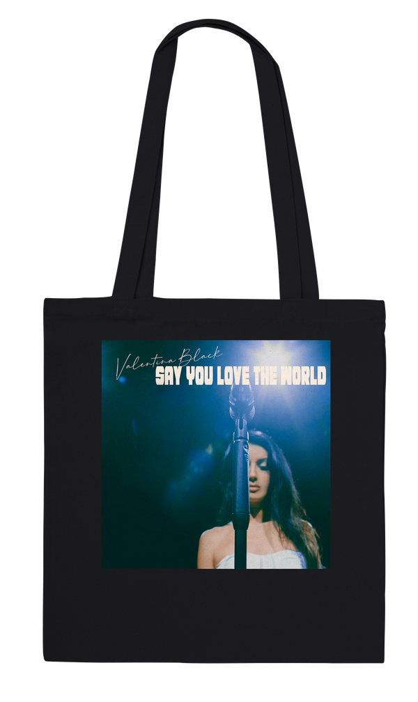Say You Love The World - Tote bag