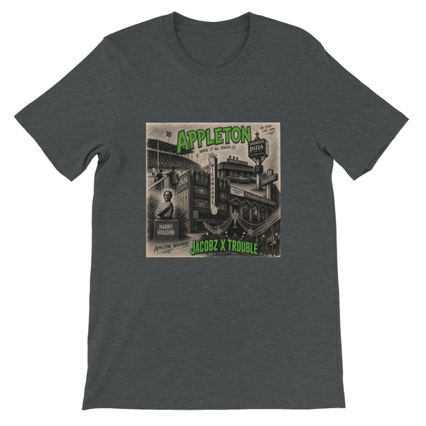 APPLETON. WORLD'S GREATEST HOMETOWN - Unisex T-Shirt