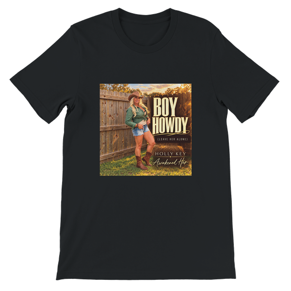 Boy Howdy (Leave Her Alone) - Unisex T-Shirt