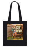Boy Howdy (Leave Her Alone) - Tote bag