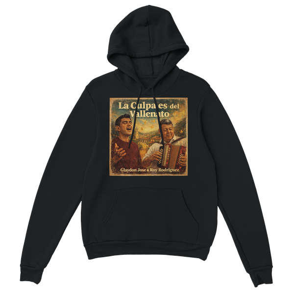 La Culpa es del Vallenato (Respuesta a la Brasilera y a su Contestación) (feat. Roy Rodriguez) - Classic Unisex Pullover Hoodie