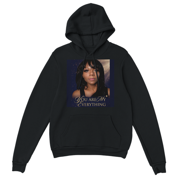 You Are My Everything - Classic Unisex Pullover Hoodie