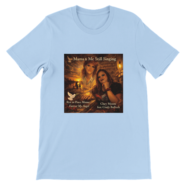 Mama & Me Still Singing - Unisex T-Shirt