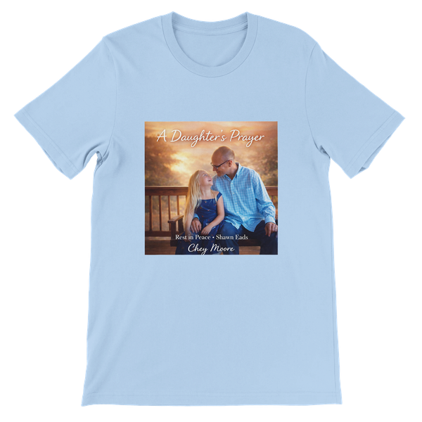 A Daughter's Prayer - Unisex T-Shirt