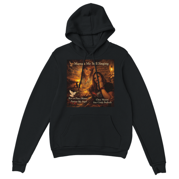 Mama & Me Still Singing - Classic Unisex Pullover Hoodie