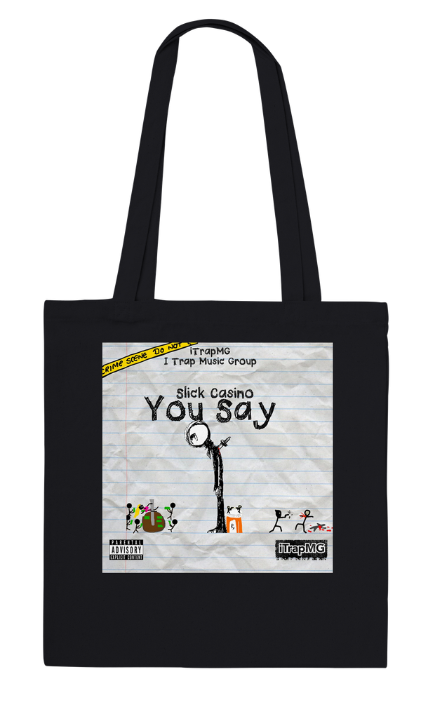 You Say - Tote bag