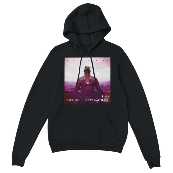 Baptized in Dirty Water - Classic Unisex Pullover Hoodie