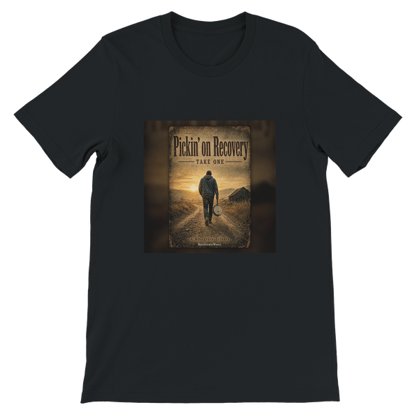 Pickin' on Recovery Take One - Unisex T-Shirt