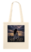She Said - Tote bag