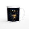 F.A.F.O. Forgive and Find Out - Ceramic Mug