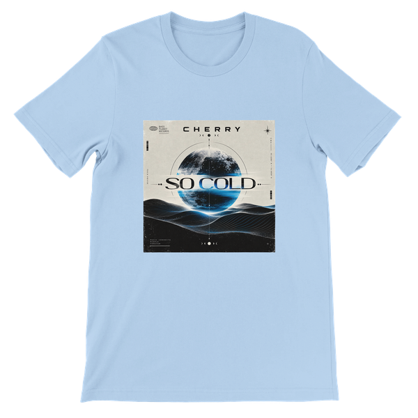 So Cold - Unisex T-Shirt
