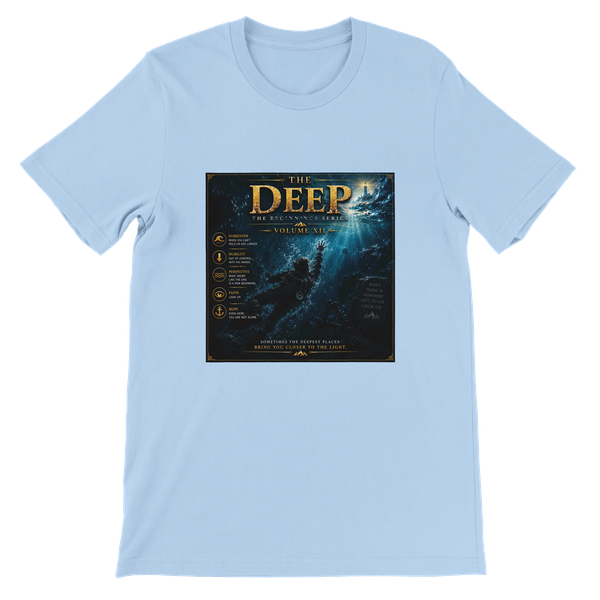 The Deep (The Beginning Series Volume XII) - Unisex T-Shirt