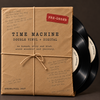 Time Machine — Vinyl + digital preorder