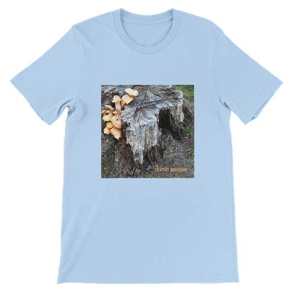 Dumb People - Unisex T-Shirt