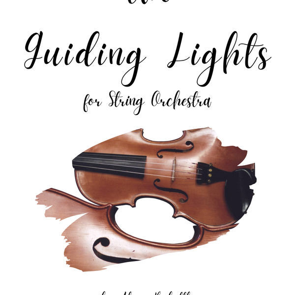 **2027 RELEASE** "Two Guiding Lights" for String Orchestra - Digital download - Grade 1