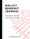 Ballet Mindset Journal