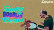 FAT FUNKY BUBBLIN' BEATS