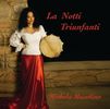 La Notti Triunfanti - La Notti Triunfanti CD