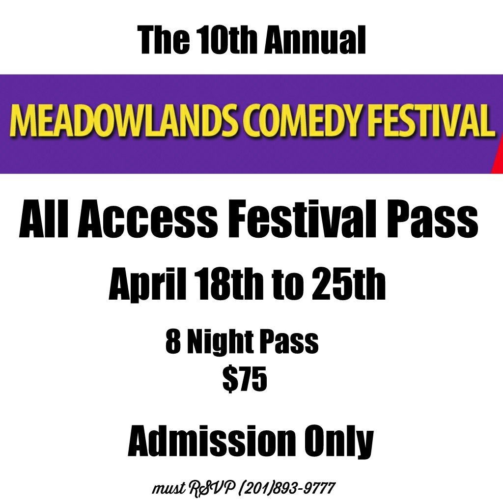 Meadowlands Comedy Festival All Access Pass