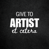GIVE TO Artist Et Cetera