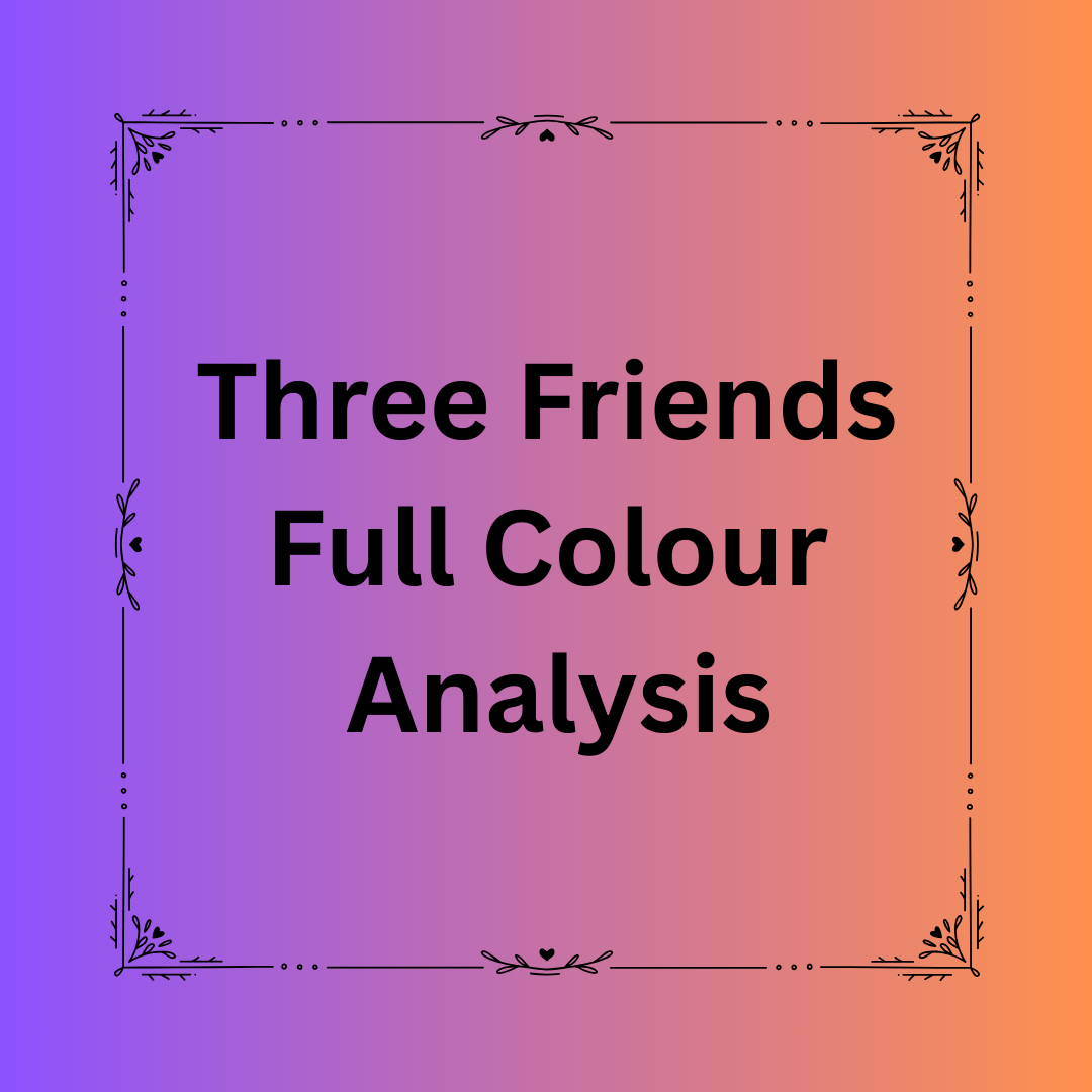 Three Friends Full Colour Analysis