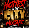HOTTEST IN THE CITY MIXTAPE