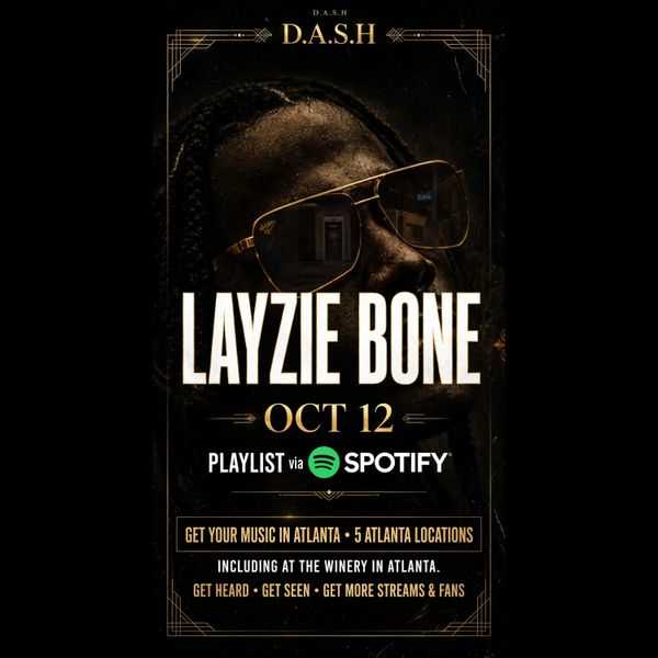 LAYZIE BONE D.A.S.H PLAYLIST PLACEMENT