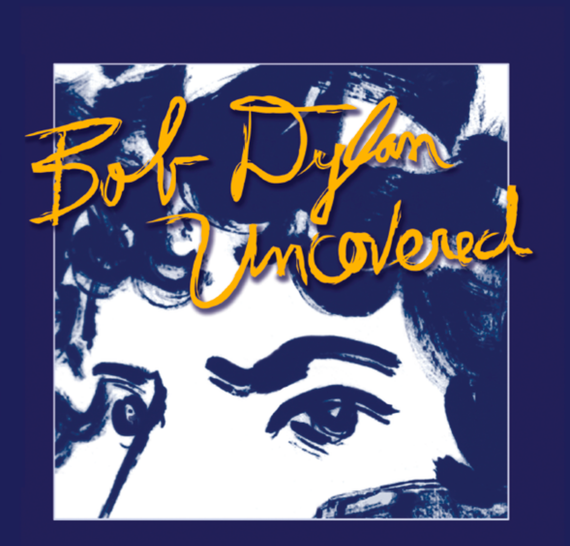 Bob Dylan Uncovered - CD