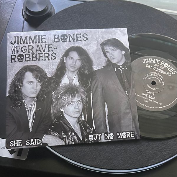 Jimmie Bones and the Graverobbers vinyl 45 to benefit the ALS Association - She Said Out No More
